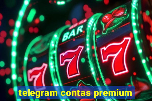 telegram contas premium